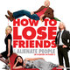 photo du film How to Lose Friends and Alienate People