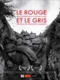 voir la fiche complète du film : Le Rouge et le gris