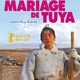 photo du film Le Mariage de Tuya