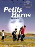 voir la fiche complète du film : Petits héros