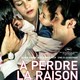 photo du film À perdre la raison