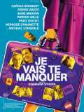 voir la fiche complète du film : Je vais te manquer