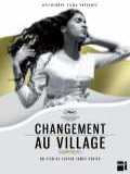 voir la fiche complète du film : Changement au village