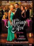 voir la fiche complète du film : Un mariage de rêve