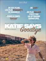 voir la fiche complète du film : Katie Says Goodbye
