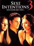 voir la fiche complète du film : Sexe intentions iii