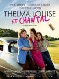 voir la fiche complète du film : Thelma, Louise et Chantal
