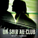 photo du film Un Soir Au Club
