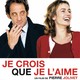 photo du film Je crois que je l'aime