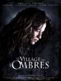 voir la fiche complète du film : Le village des ombres