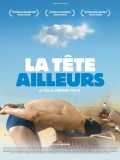 voir la fiche complète du film : La tête ailleurs