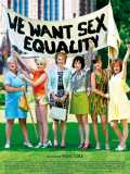 voir la fiche complète du film : We want sex equality