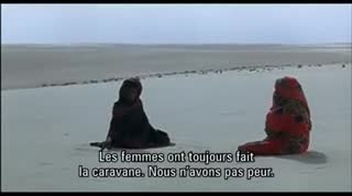 Un extrait du film  Vents de sable, femmes de roc