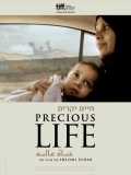 voir la fiche complète du film : Precious life