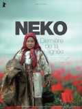 voir la fiche complète du film : Neko, dernière de la lignée