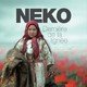photo du film Neko, dernière de la lignée