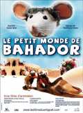 voir la fiche complète du film : Le petit monde de Bahador
