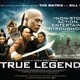 photo du film True Legend