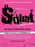 voir la fiche complète du film : Squat, la ville est à nous !