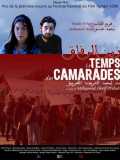 voir la fiche complète du film : Le temps des camarades