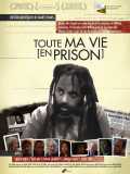 voir la fiche complète du film : Toute ma vie (en prison)