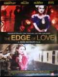 voir la fiche complète du film : The Edge of Love
