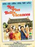 voir la fiche complète du film : Nos plus belles vacances