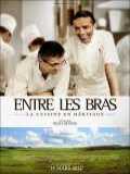 voir la fiche complète du film : Entre les bras - la cuisine en héritage