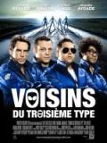 voir la fiche complète du film : Voisins du troisième type