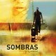 photo du film Sombras (Les ombres)