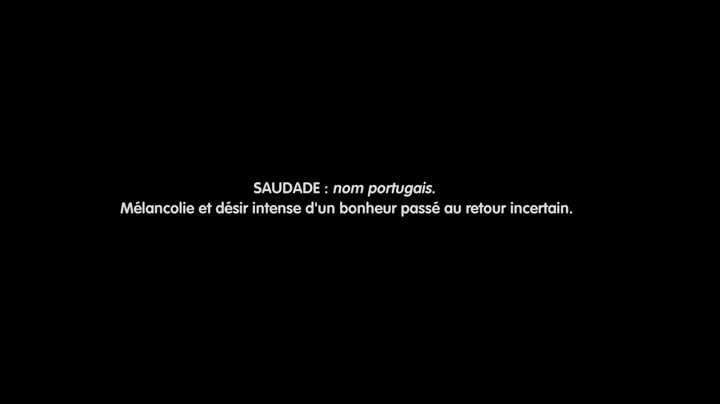 Extrait vidéo du film  Saudade