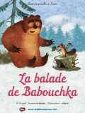 voir la fiche complète du film : La balade de Babouchka
