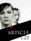 voir la fiche complète du film : Article 23