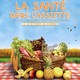 photo du film La santé dans l'assiette