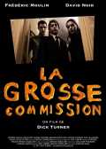 voir la fiche complète du film : La grosse commission