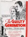 voir la fiche complète du film : The Guilty Generation