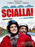 voir la fiche complète du film : Scialla !