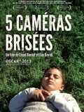voir la fiche complète du film : 5 caméras brisées