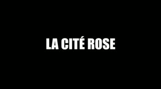 Un extrait du film  La Cité Rose