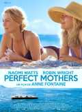voir la fiche complète du film : Perfect Mothers