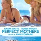 photo du film Perfect Mothers