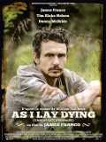 voir la fiche complète du film : As I Lay Dying (Tandis que j agonise)