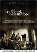 voir la fiche complète du film : La sociedad del semáforo