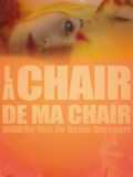 voir la fiche complète du film : La chair de ma chair