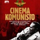 photo du film Il était une fois en Yougoslavie : Cinema Komunisto