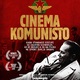 photo du film Il était une fois en Yougoslavie : Cinema Komunisto