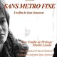 photo du film Sans métro fixe