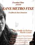 Sans métro fixe