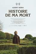 voir la fiche complète du film : Histoire de ma mort