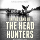 photo du film In the Land of the Head Hunters
